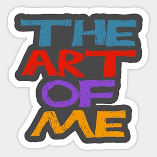 The art of me Sticker